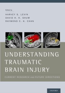 Understanding Traumatic Brain Injury : Current Research and Future Directions