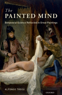 The Painted Mind : Behavioral Science Reflected in Great Paintings