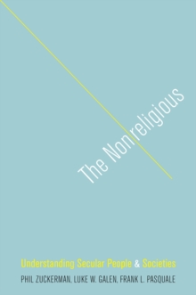 The Nonreligious : Understanding Secular People and Societies