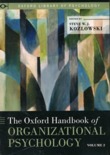 The Oxford Handbook of Organizational Psychology : Two-Volume Set, Paperback / softback Book The Oxford Handbook of Organizational Psychology : Two-Volume Set, Paperback / softback Book