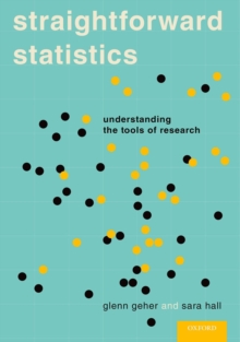 Straightforward Statistics : Understanding the Tools of Research