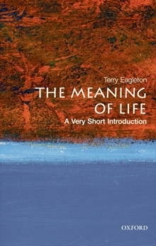 The Meaning Of Life: A Very Short Introduction