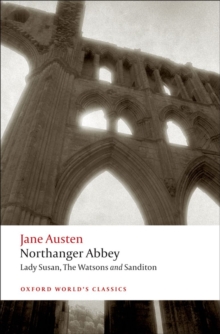 Northanger Abbey, Lady Susan, The Watsons, Sanditon, Paperback Book Northanger Abbey, Lady Susan, The Watsons, Sanditon, Paperback Book