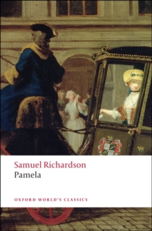 Pamela : Or Virtue Rewarded