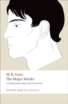 The Major Works : including poems, plays, and critical prose