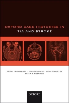 Oxford Case Histories in TIA and Stroke, Paperback / softback Book Oxford Case Histories in TIA and Stroke, Paperback / softback Book
