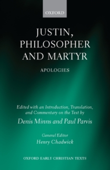 Justin, Philosopher and Martyr : Apologies, Hardback Book Justin, Philosopher and Martyr : Apologies, Hardback Book