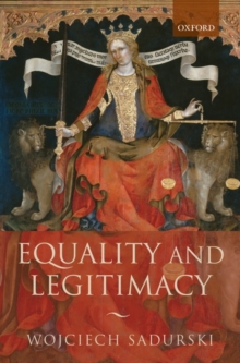 Equality and Legitimacy, Hardback Book Equality and Legitimacy, Hardback Book