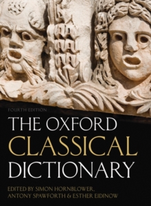The Oxford Classical Dictionary, Hardback Book The Oxford Classical Dictionary, Hardback Book