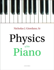 Physics of the Piano, Hardback Book Physics of the Piano, Hardback Book