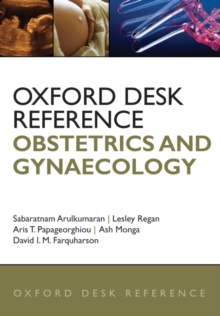 Oxford Desk Reference: Obstetrics and Gynaecology, Hardback Book Oxford Desk Reference: Obstetrics and Gynaecology, Hardback Book