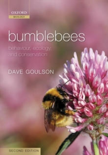 Bumblebees : Behaviour, Ecology, and Conservation