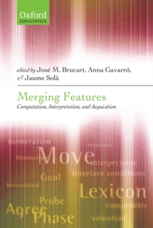 Merging Features : Computation, Interpretation, and Acquisition, Hardback Book Merging Features : Computation, Interpretation, and Acquisition, Hardback Book