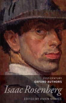 Isaac Rosenberg : 21st-Century Oxford Authors, Hardback Book Isaac Rosenberg : 21st-Century Oxford Authors, Hardback Book