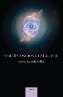 God and Cosmos in Stoicism, Hardback Book God and Cosmos in Stoicism, Hardback Book