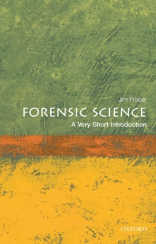 Forensic Science: A Very Short Introduction, Paperback Book Forensic Science: A Very Short Introduction, Paperback Book