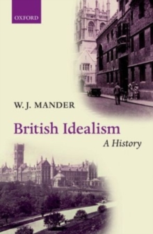British Idealism: A History, Hardback Book British Idealism: A History, Hardback Book