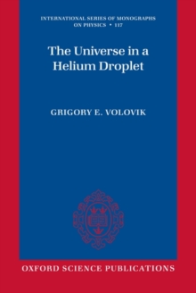 The Universe in a Helium Droplet, Paperback / softback Book The Universe in a Helium Droplet, Paperback / softback Book
