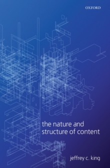 The Nature and Structure of Content, Paperback / softback Book The Nature and Structure of Content, Paperback / softback Book