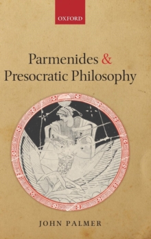 Parmenides and Presocratic Philosophy, Hardback Book Parmenides and Presocratic Philosophy, Hardback Book