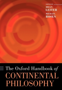 The Oxford Handbook of Continental Philosophy, Paperback / softback Book The Oxford Handbook of Continental Philosophy, Paperback / softback Book