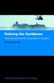 Policing the Caribbean : Transnational Security Cooperation in Practice, Hardback Book Policing the Caribbean : Transnational Security Cooperation in Practice, Hardback Book