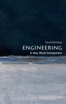 Engineering: A Very Short Introduction, Paperback / softback Book Engineering: A Very Short Introduction, Paperback / softback Book