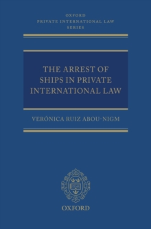The Arrest of Ships in Private International Law, Hardback Book The Arrest of Ships in Private International Law, Hardback Book