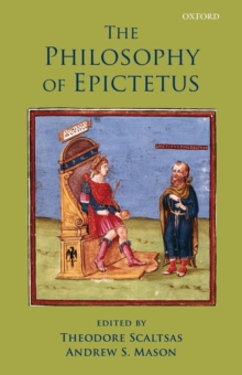 The Philosophy of Epictetus, Paperback / softback Book The Philosophy of Epictetus, Paperback / softback Book