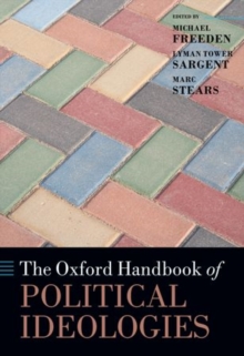 The Oxford Handbook of Political Ideologies, Hardback Book The Oxford Handbook of Political Ideologies, Hardback Book