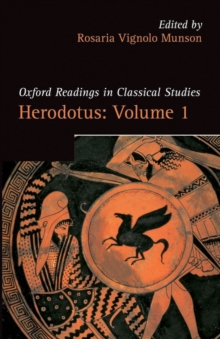 Herodotus: Volume 1 : Herodotus and the Narrative of the Past, Paperback / softback Book Herodotus: Volume 1 : Herodotus and the Narrative of the Past, Paperback / softback Book