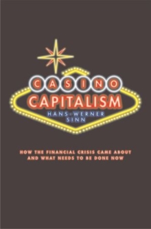 Casino Capitalism : How the Financial Crisis Came About and What Needs to be Done Now, Hardback Book Casino Capitalism : How the Financial Crisis Came About and What Needs to be Done Now, Hardback Book