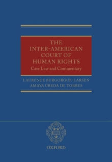 The Inter-American Court of Human Rights : Case Law and Commentary