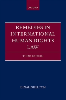 Remedies in International Human Rights Law, Hardback Book Remedies in International Human Rights Law, Hardback Book