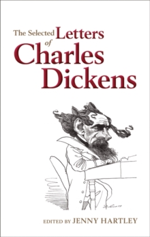 The Selected Letters of Charles Dickens, Hardback Book The Selected Letters of Charles Dickens, Hardback Book