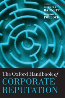 The Oxford Handbook of Corporate Reputation, Hardback Book The Oxford Handbook of Corporate Reputation, Hardback Book