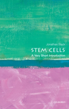 Stem Cells: A Very Short Introduction, Paperback / softback Book Stem Cells: A Very Short Introduction, Paperback / softback Book