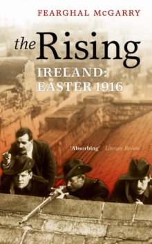 The Rising : Easter 1916, Paperback Book The Rising : Easter 1916, Paperback Book