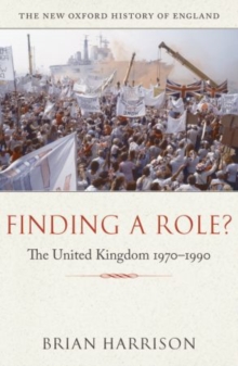Finding a Role? : The United Kingdom 1970-1990, Paperback / softback Book Finding a Role? : The United Kingdom 1970-1990, Paperback / softback Book