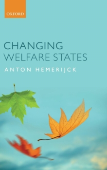 Changing Welfare States, Hardback Book Changing Welfare States, Hardback Book