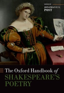 The Oxford Handbook of Shakespeare's Poetry, Hardback Book The Oxford Handbook of Shakespeare's Poetry, Hardback Book