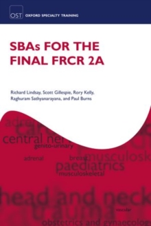 SBAs for the Final FRCR 2A, Paperback / softback Book SBAs for the Final FRCR 2A, Paperback / softback Book