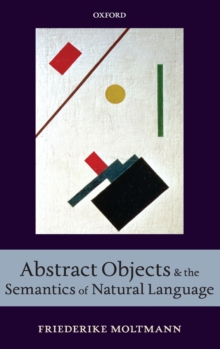 Abstract Objects and the Semantics of Natural Language, Hardback Book Abstract Objects and the Semantics of Natural Language, Hardback Book