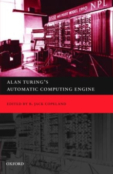 Alan Turing's Electronic Brain : The Struggle to Build the ACE, the World's Fastest Computer, Paperback / softback Book Alan Turing's Electronic Brain : The Struggle to Build the ACE, the World's Fastest Computer, Paperback / softback Book