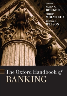 The Oxford Handbook of Banking, Paperback / softback Book The Oxford Handbook of Banking, Paperback / softback Book