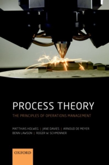 Process Theory : The Principles of Operations Management, Hardback Book Process Theory : The Principles of Operations Management, Hardback Book