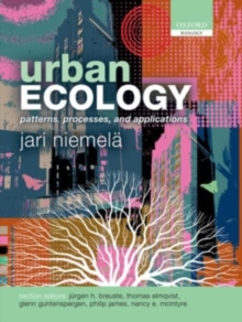 Urban Ecology : Patterns, Processes, and Applications, Paperback / softback Book Urban Ecology : Patterns, Processes, and Applications, Paperback / softback Book
