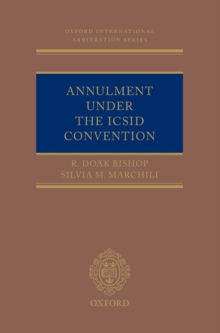 Annulment Under the ICSID Convention, Hardback Book Annulment Under the ICSID Convention, Hardback Book