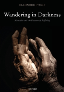 Wandering in Darkness : Narrative and the Problem of Suffering, Paperback Book Wandering in Darkness : Narrative and the Problem of Suffering, Paperback Book