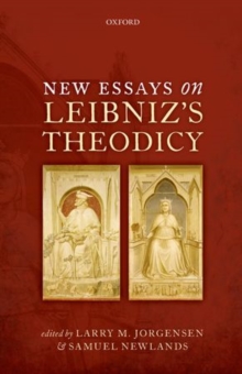 New Essays on Leibniz's Theodicy, Hardback Book New Essays on Leibniz's Theodicy, Hardback Book